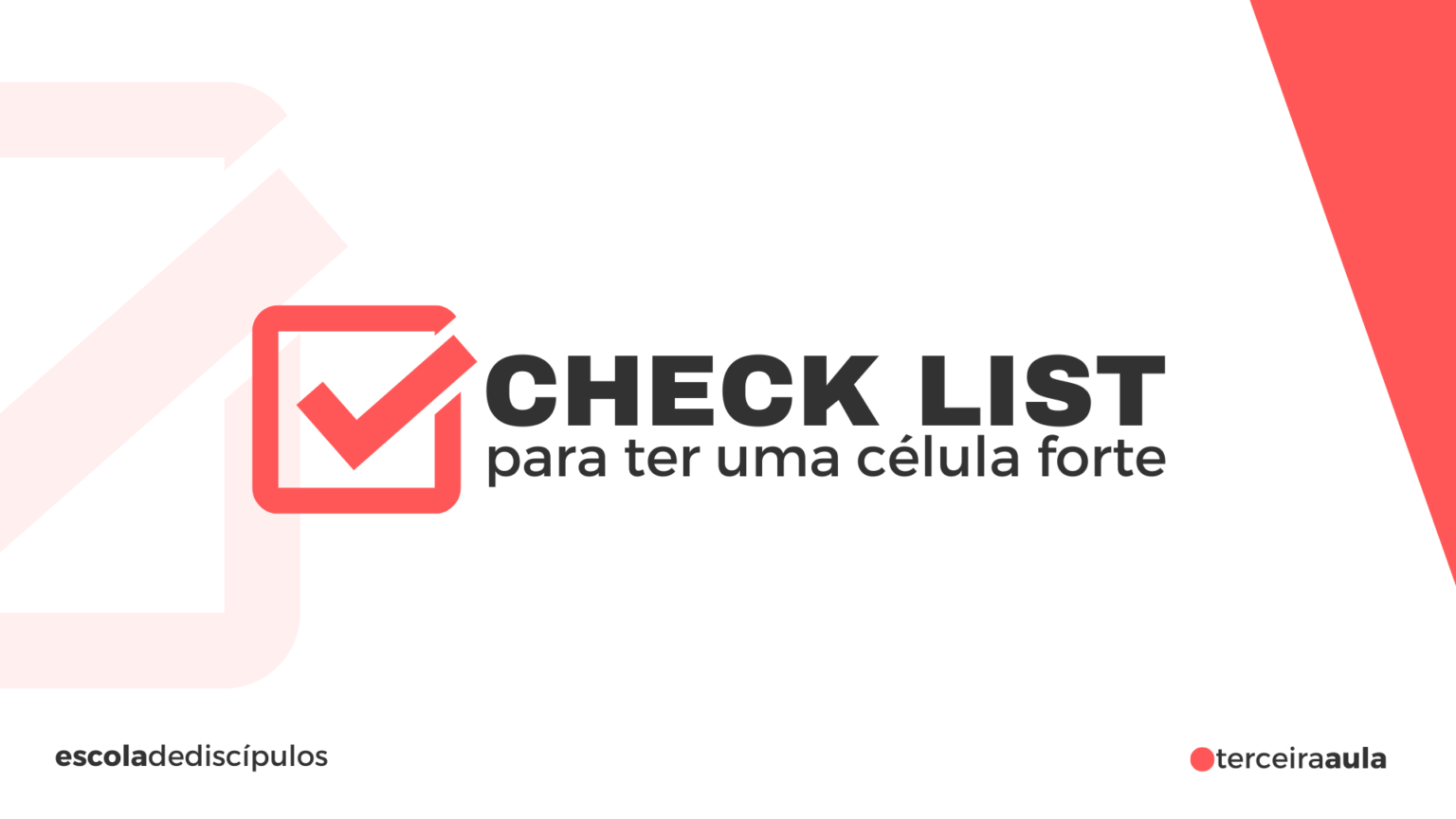 aula 3 - check list para ter uma célula forte (2)